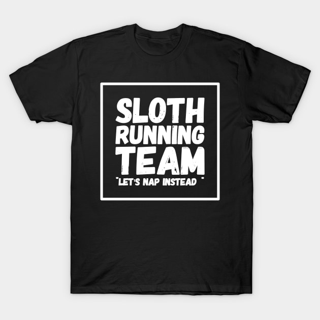Sloth running team T-Shirt by captainmood